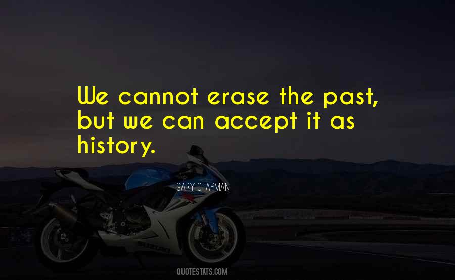 Erase The Past Quotes #1539745