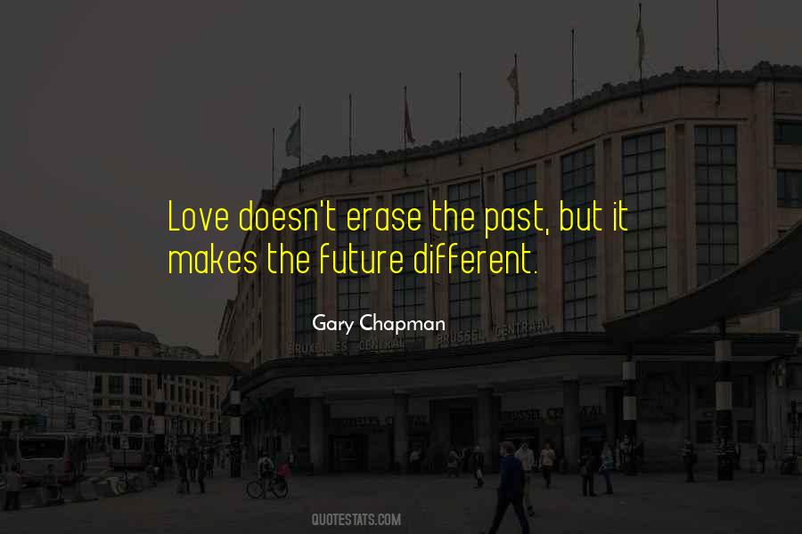 Erase The Past Quotes #1830787