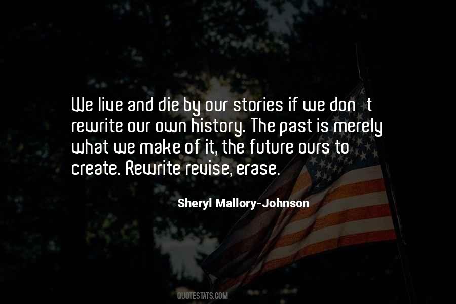 Erase The Past Quotes #489468