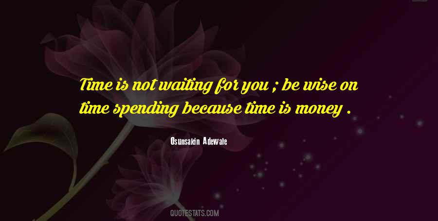 Waiting For Time Quotes #393452