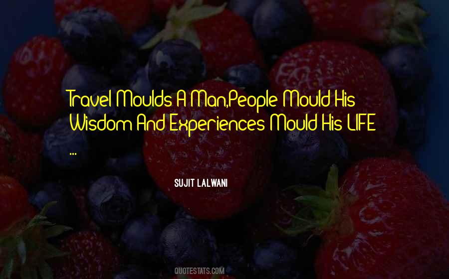 And Experiences Quotes #1539094