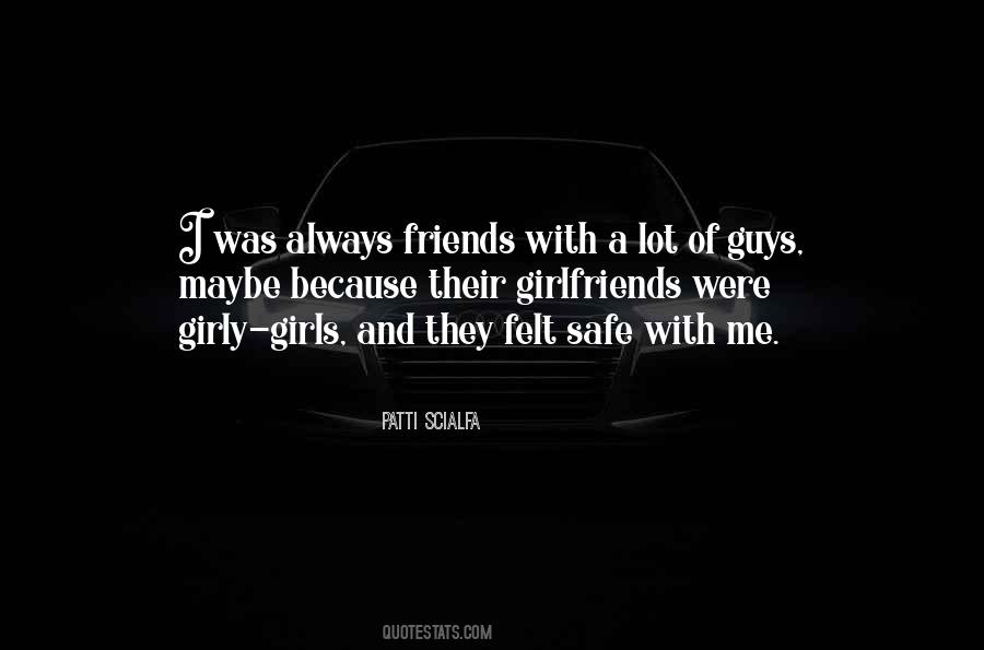Guys And Girls Can Be Friends Quotes #307957