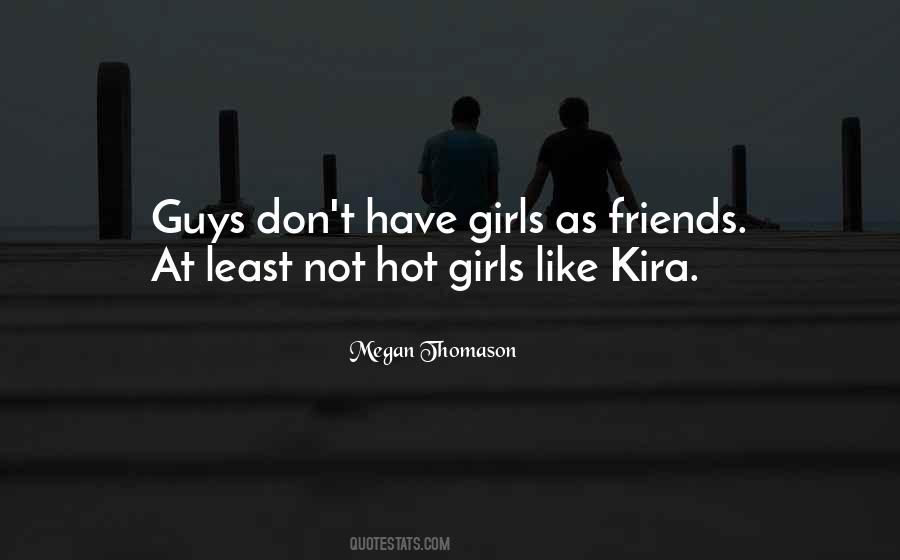 Guys And Girls Can Be Friends Quotes #544689