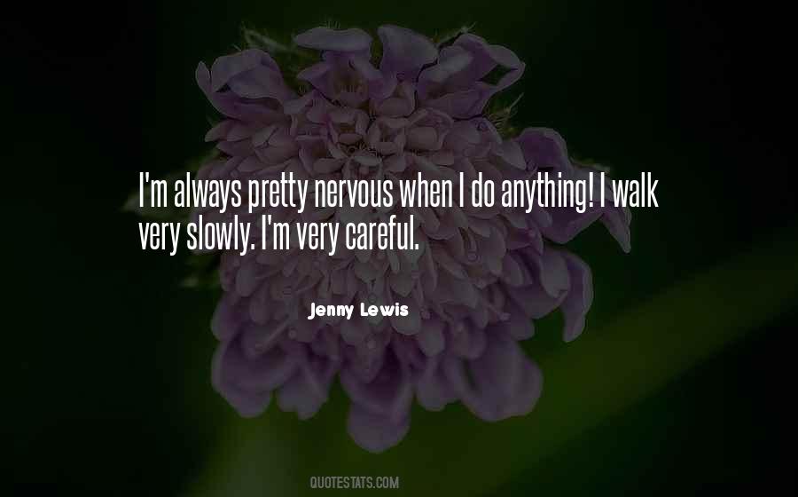 Very Careful Quotes #1240626