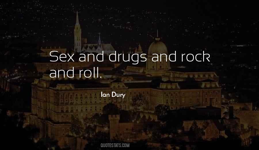 Drugs And Sex Quotes #479259
