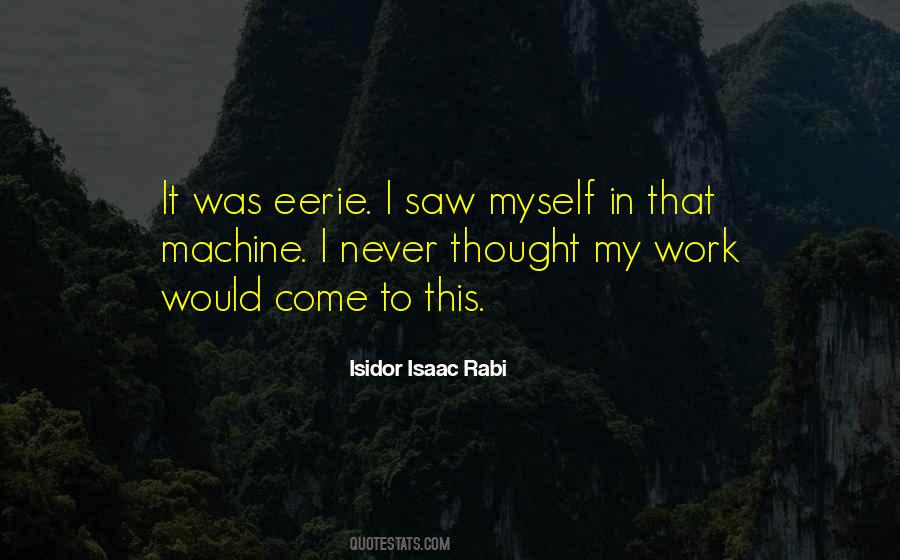 Isaac Rabi Quotes #991983