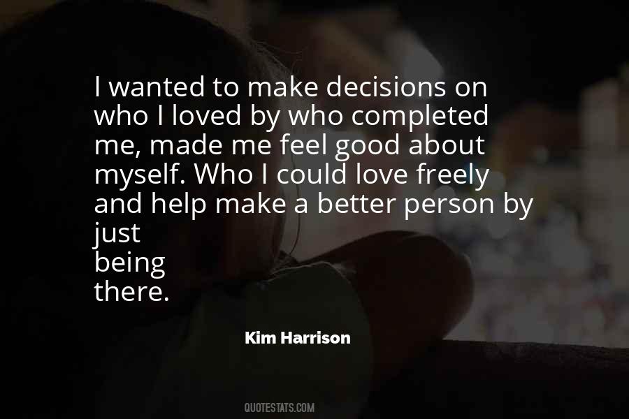 I Could Love Quotes #1315839
