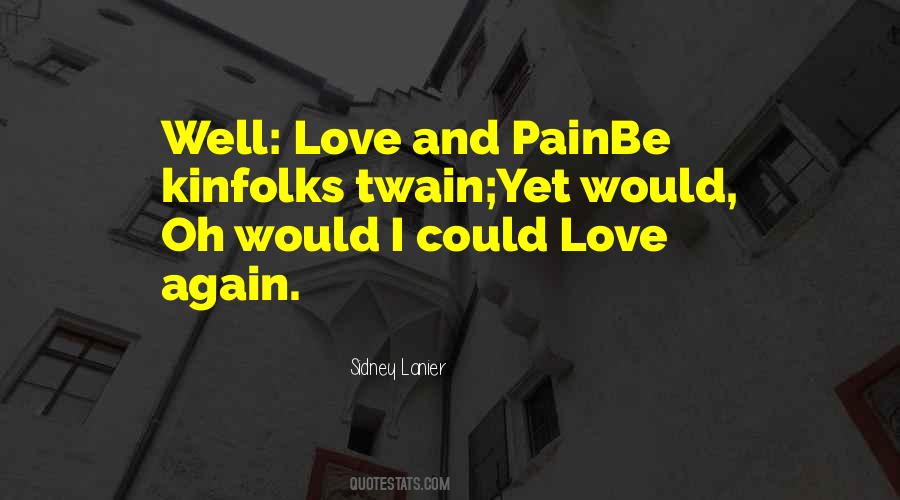 I Could Love Quotes #1447568