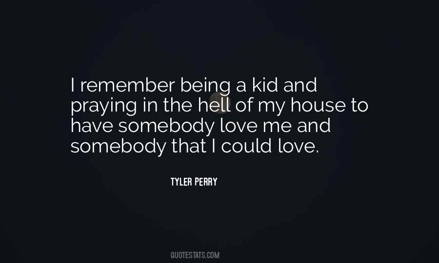 I Could Love Quotes #1856715