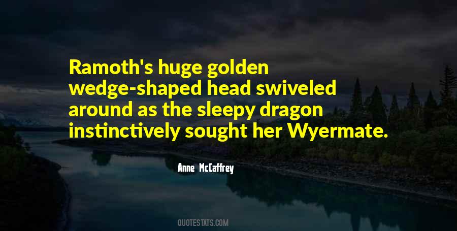 Anne Mccaffrey Pern Quotes #1200318