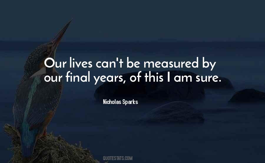 Years Of Our Lives Quotes #683328