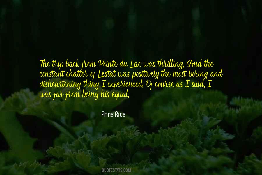 Anne Rice Lestat Quotes #1240055