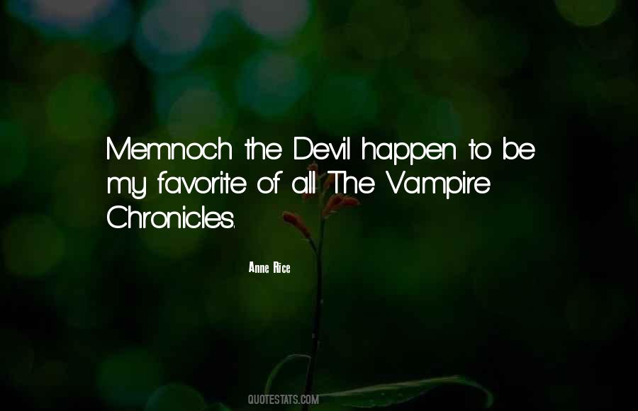 Anne Rice Vampire Chronicles Quotes #1027399