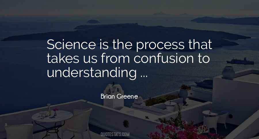 Understanding The Process Quotes #382503