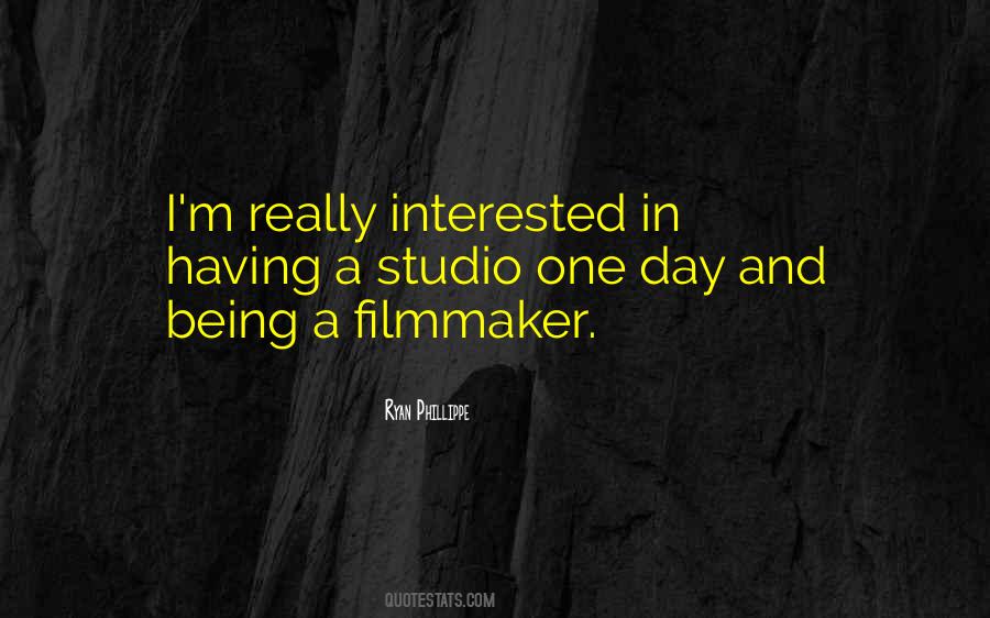 Being A Filmmaker Quotes #1002404