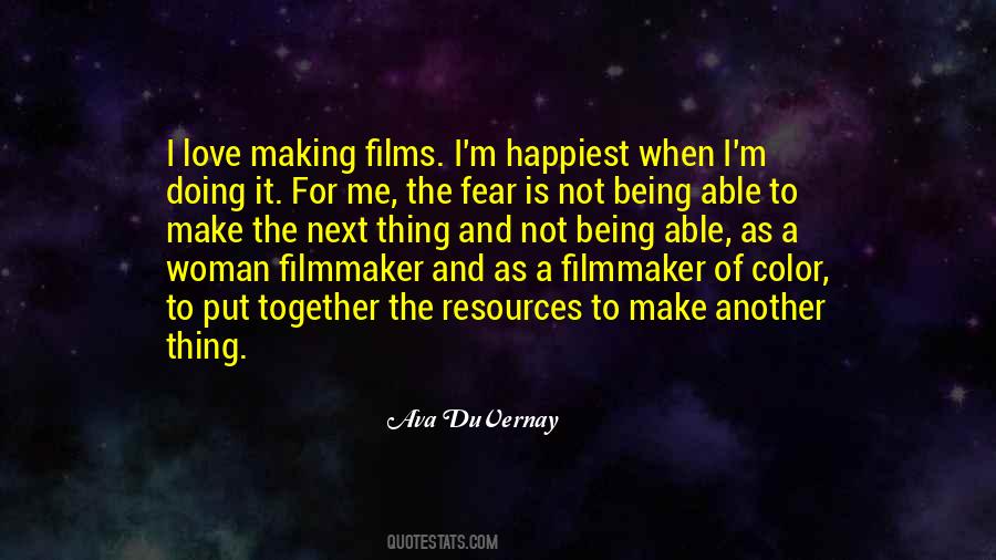 Being A Filmmaker Quotes #1309132