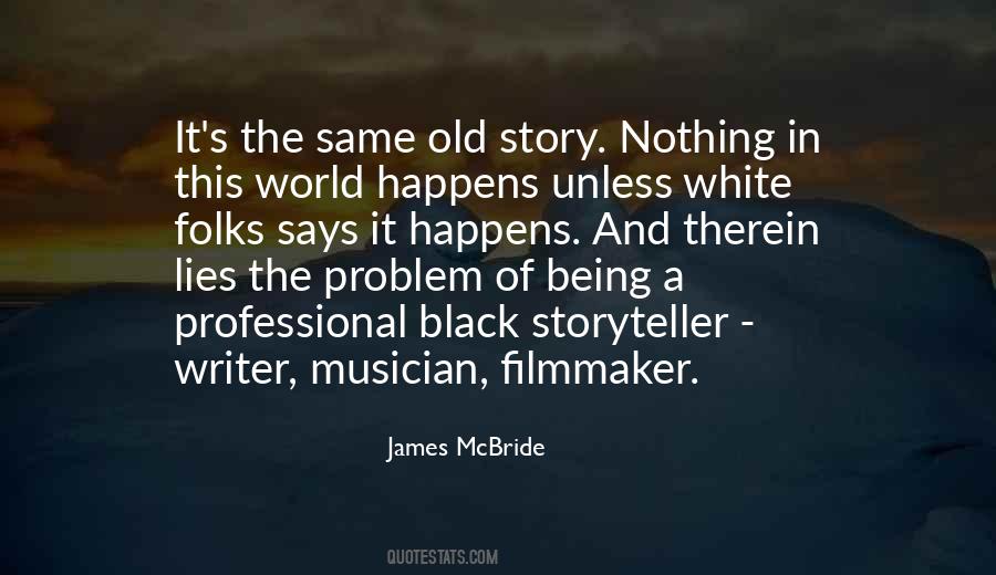 Being A Filmmaker Quotes #1547361
