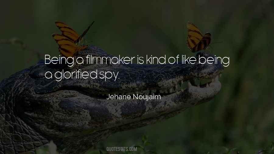 Being A Filmmaker Quotes #1651345