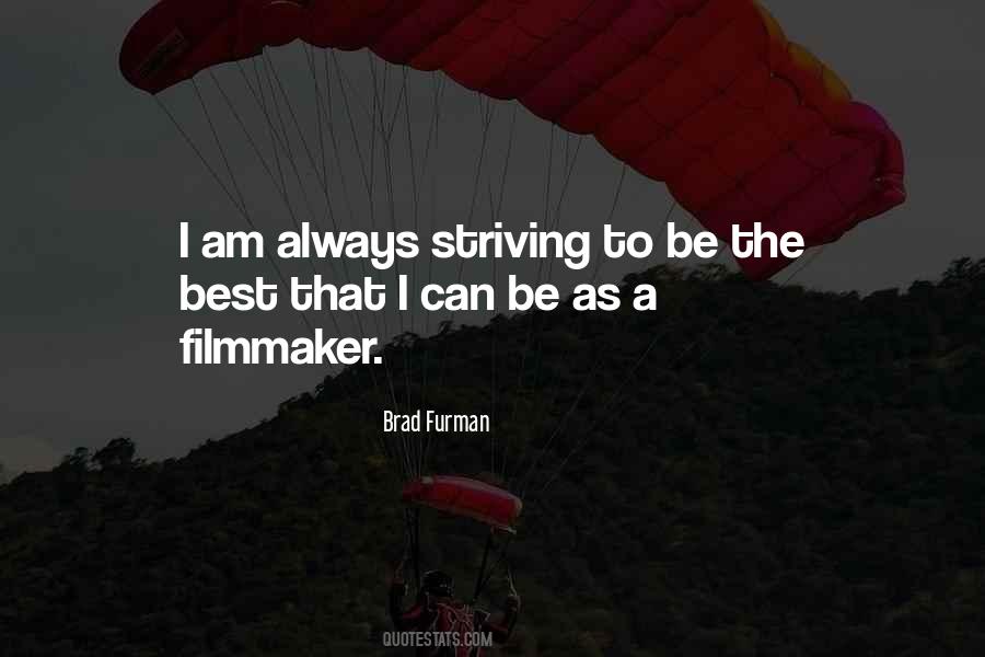 Being A Filmmaker Quotes #34059