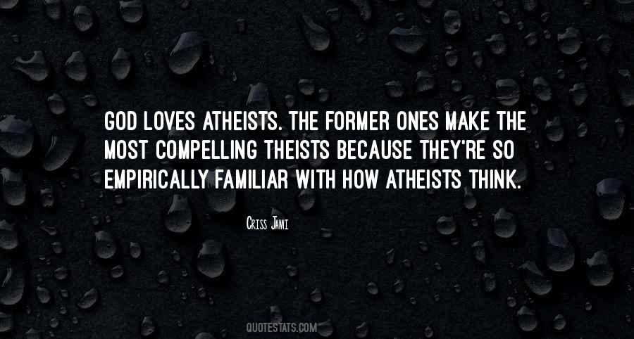 Quotes About Theists #159577