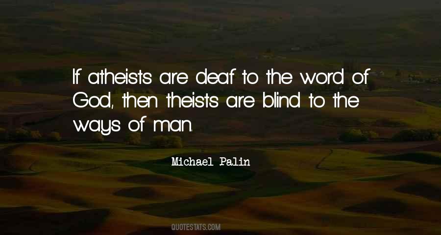 Quotes About Theists #381359