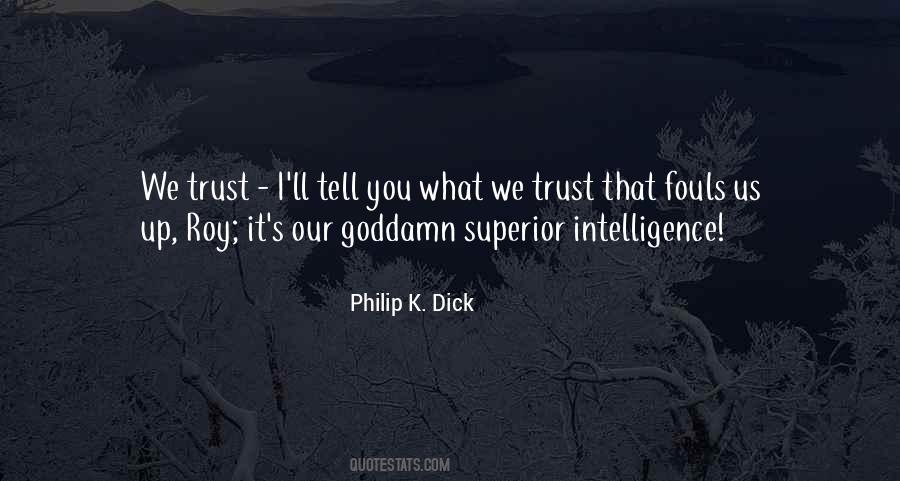 Superior Intelligence Quotes #1031844