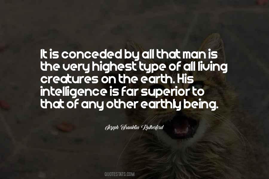 Superior Intelligence Quotes #1574410