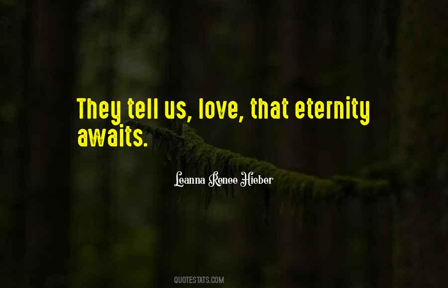 Love Awaits Quotes #1372746