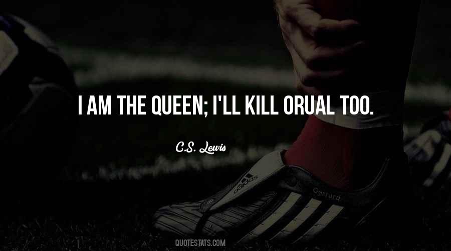 Am Queen Quotes #753475