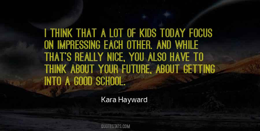 Kids Today Quotes #1026903