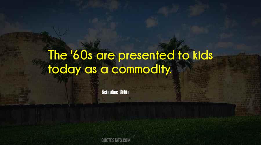 Kids Today Quotes #128709