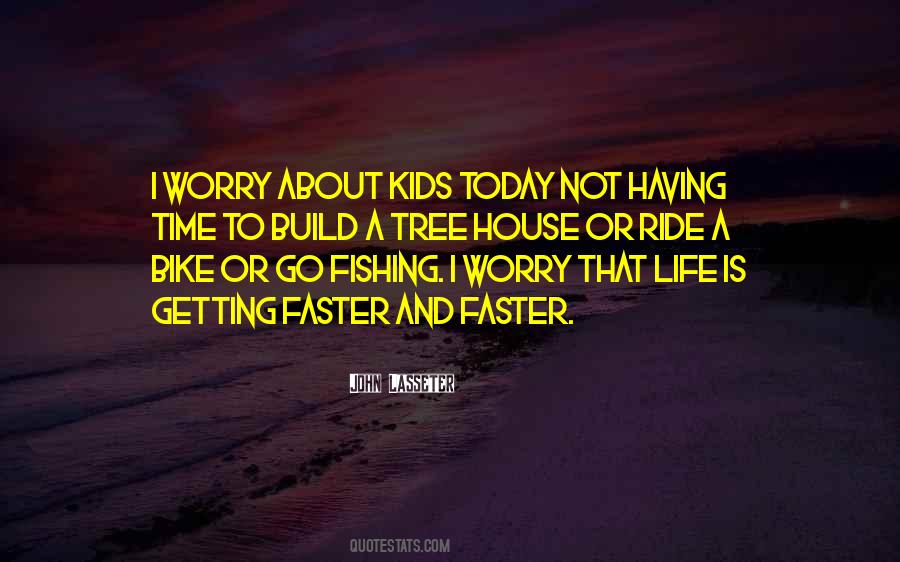Kids Today Quotes #142769