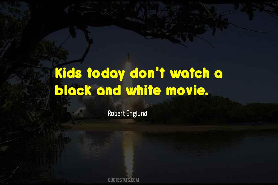 Kids Today Quotes #1439851