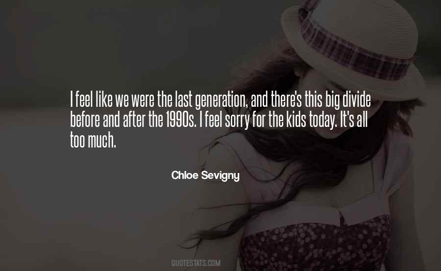 Kids Today Quotes #1577918