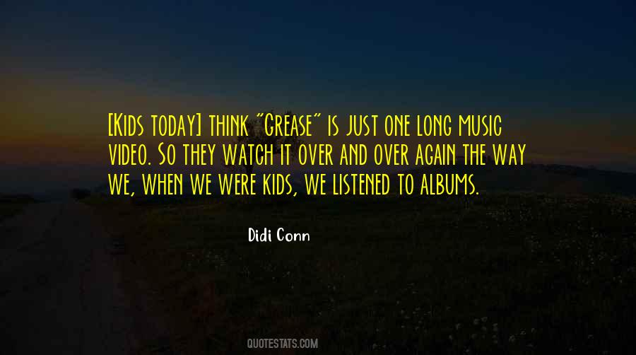 Kids Today Quotes #1609327