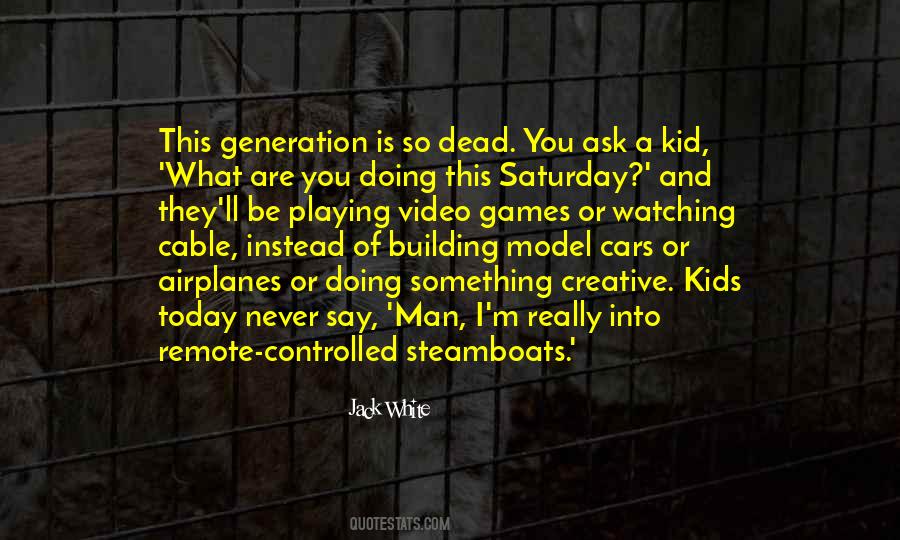 Kids Today Quotes #16753