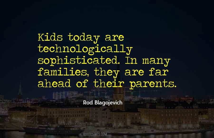 Kids Today Quotes #528429