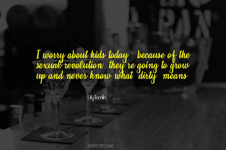 Kids Today Quotes #954753