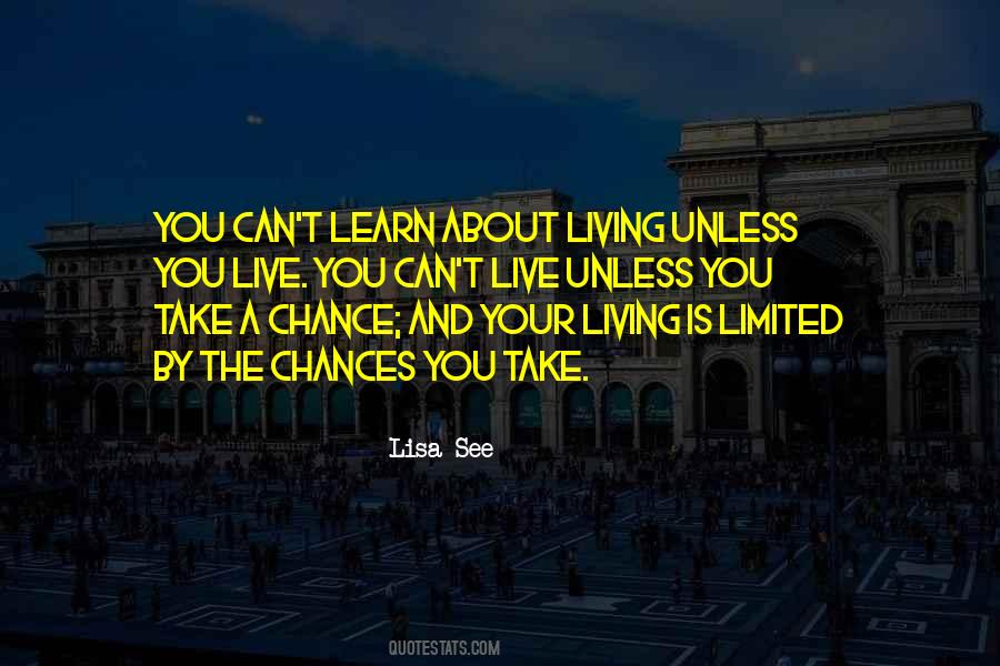 You Learn By Living Quotes #1348113