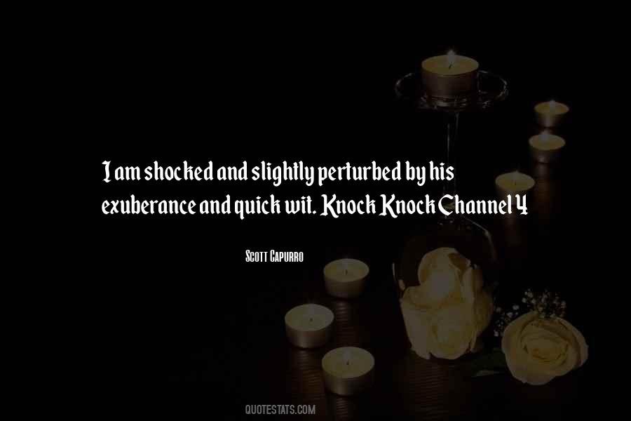 Not Perturbed Quotes #1846638