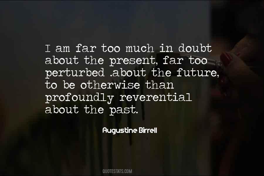 Not Perturbed Quotes #495116