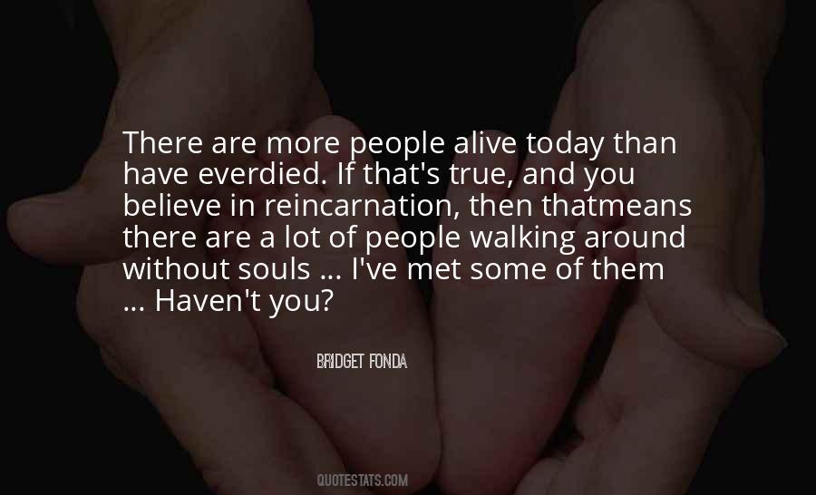Soul Reincarnation Quotes #1014170