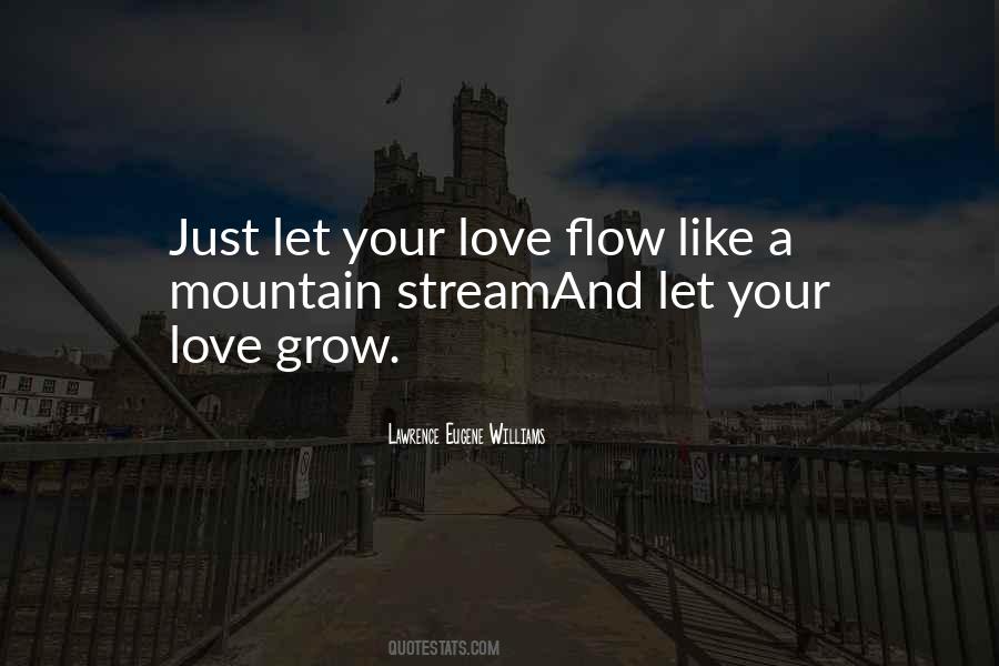 Grow Your Love Quotes #577880
