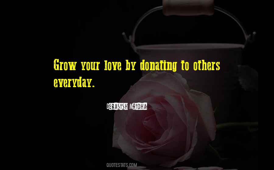 Grow Your Love Quotes #903427