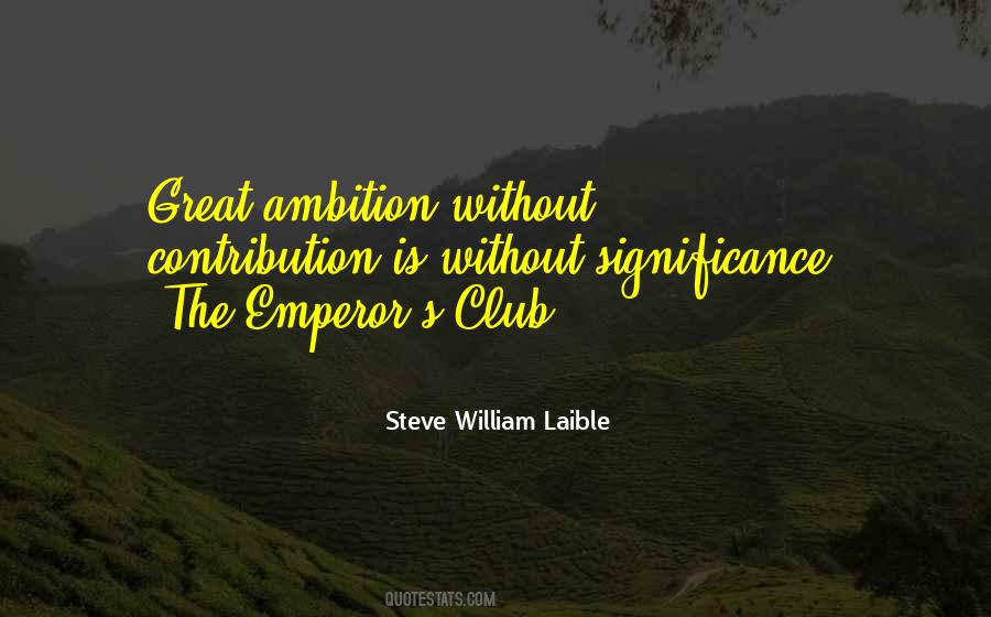 Great Ambition Quotes #337038