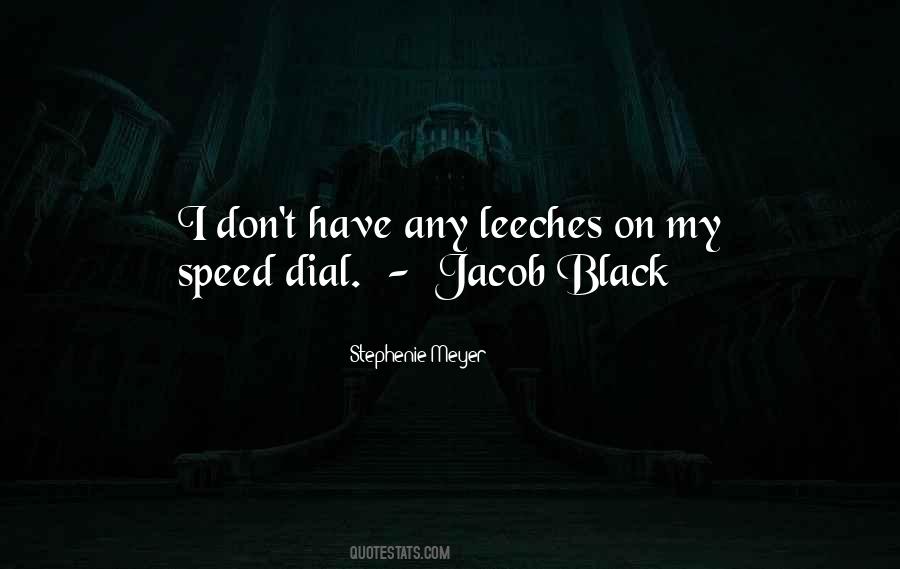 Jacob To Edward Quotes #1146592
