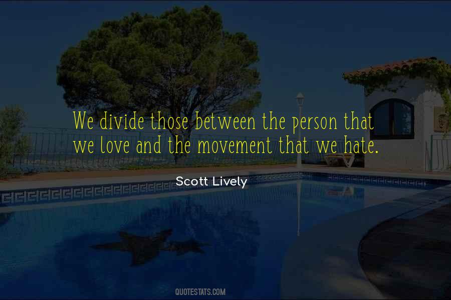 Hate The Person Quotes #107055