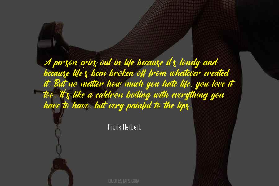 Hate The Person Quotes #186557