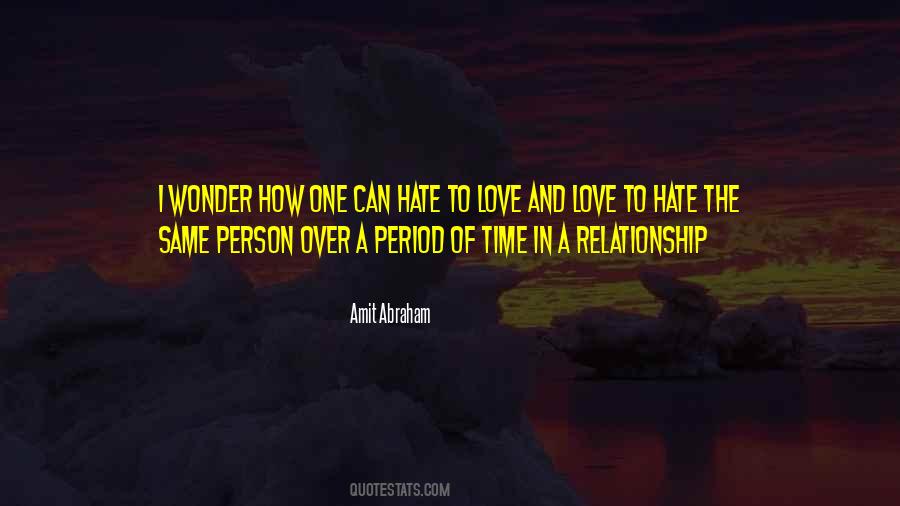Hate The Person Quotes #490279
