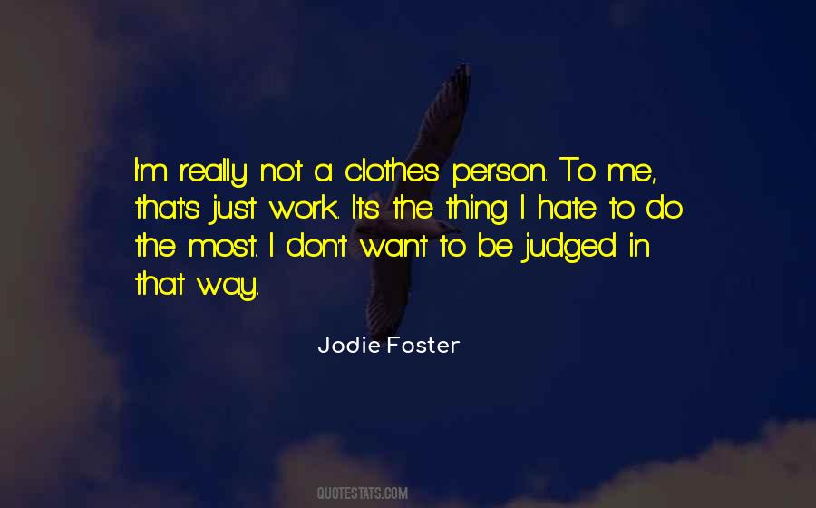 Hate The Person Quotes #648057
